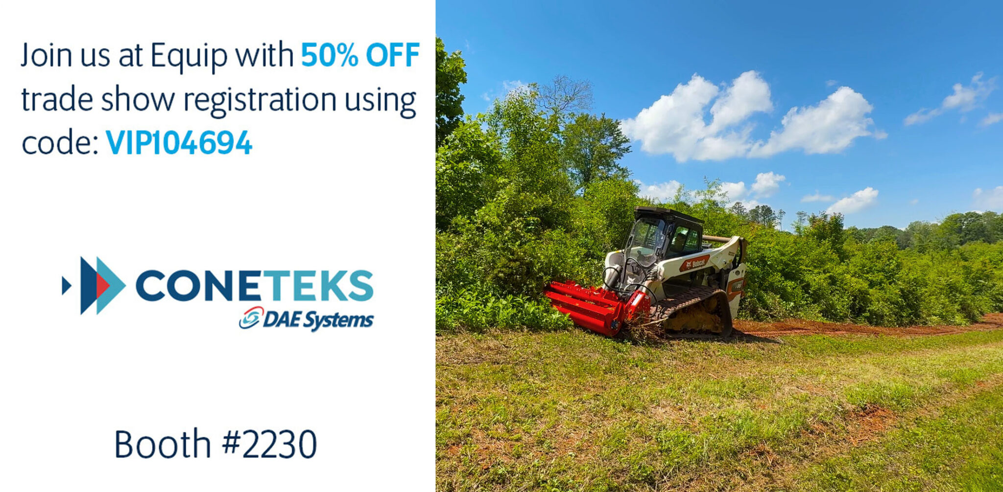 Let Nothing Stand in Your Way. The Coneteks Subsoil Mulcher will make sure of it. Whether it's stumps, debris, brush, the subsoil mulcher goes below grade to grind and bury it all. We are inviting all to join us at Equip Expo 2025 and visit our booth #2230. Tame The Terrain, Clear Your Path
